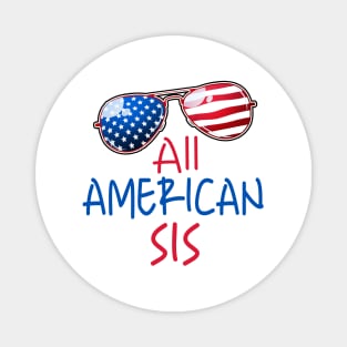 All American Sis 4th Of July Magnet